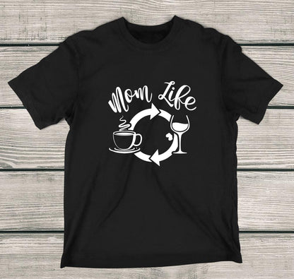 Mom Life = Coffee, Wine, Repeat.