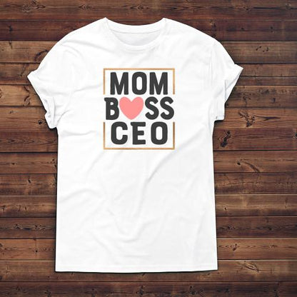 Mom, Boss, CEO