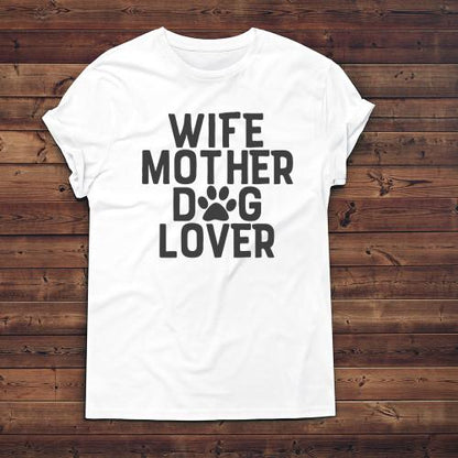 Wife, Mother, Dog Lover